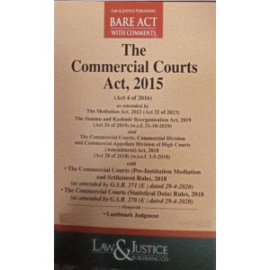 Law & Justice Publishing Co's The Commercial Courts Act, 2015 Bare Act 2024